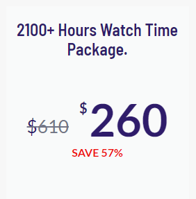 2100+ hours watch time package