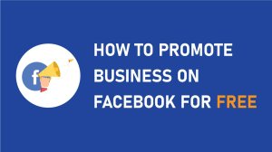 how to promote business on facebook how to promote business on facebook for free how to promote your business on facebook how to promote graphic design business on facebook how to promote a small business on facebook