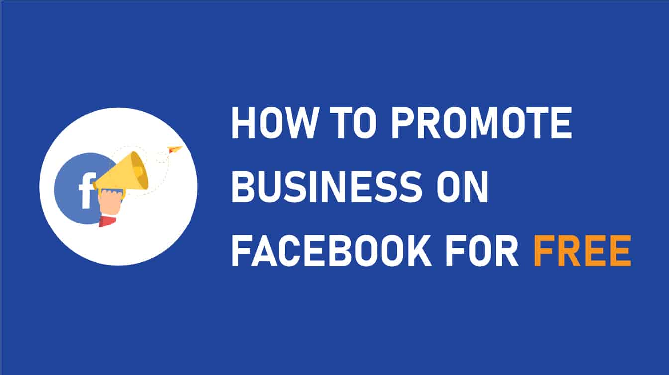 how to promote business on facebook how to promote business on facebook for free how to promote your business on facebook how to promote graphic design business on facebook how to promote a small business on facebook