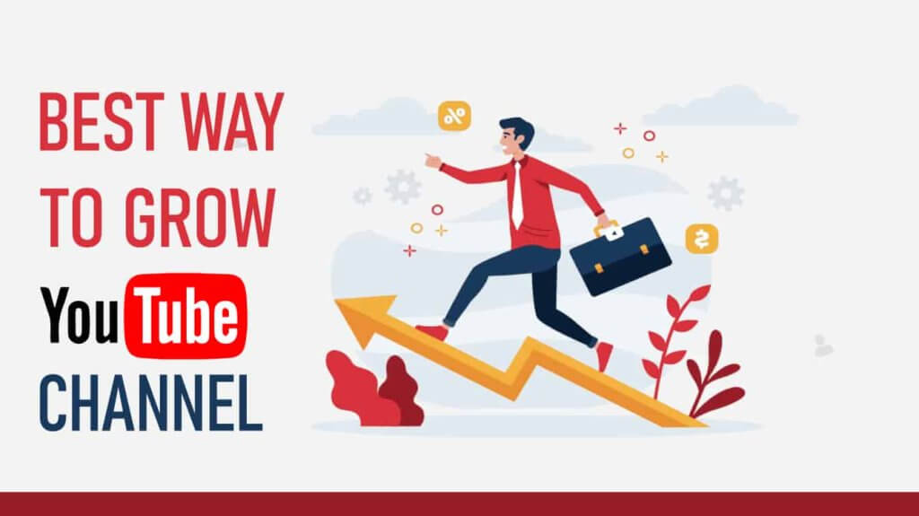 best way to grow youtube channel best way to grow your youtube channel tips for grow youtube channel