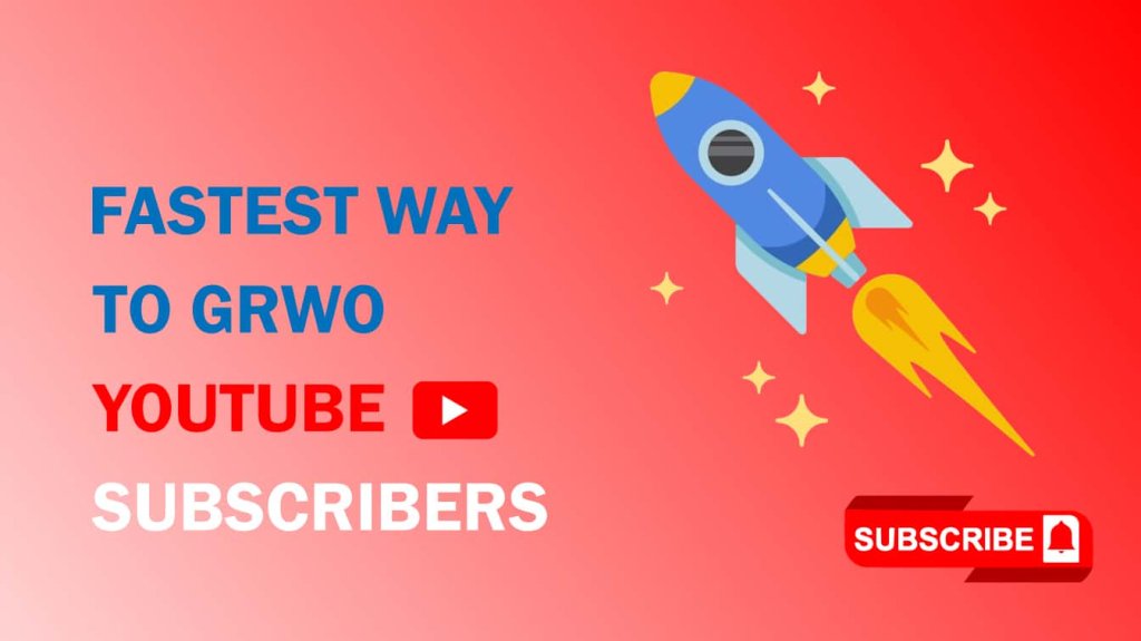 fastest way to grow youtube subscribers fastest way to gain youtube subscribers how to grow on youtube with 0 subscribers