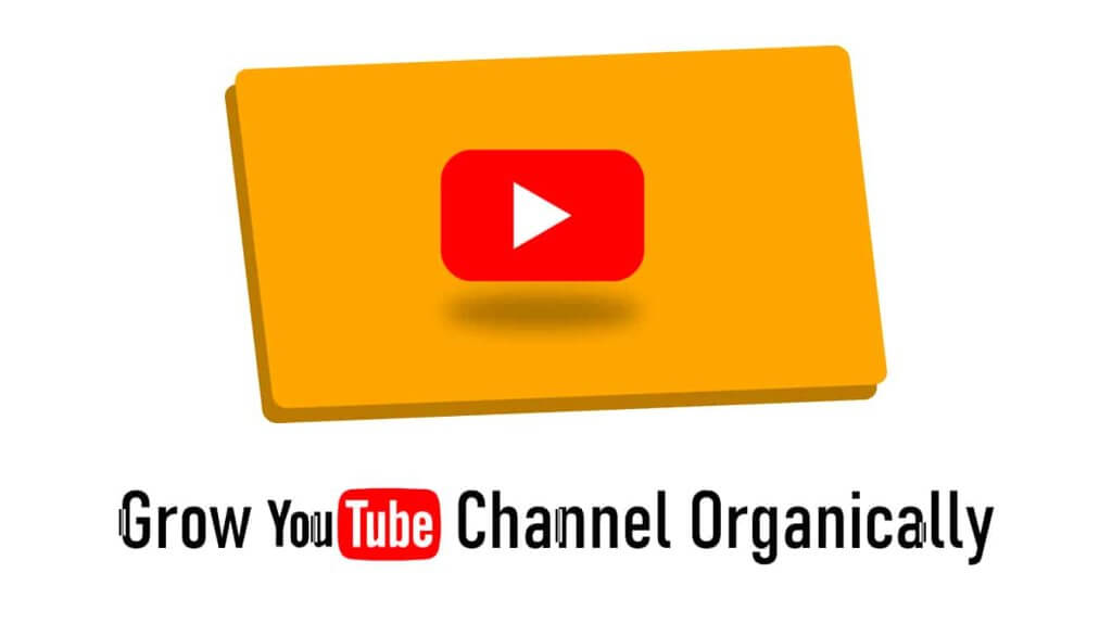 grow youtube channel organically how to grow youtube channel organically organic growth youtube