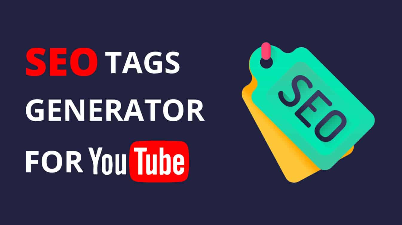 seo tags generator for youtube seo tags examples youtube seo tags