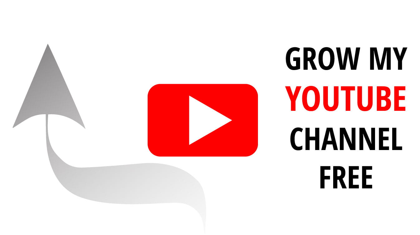 grow my youtube channel free how grow my youtube channel grow my youtube