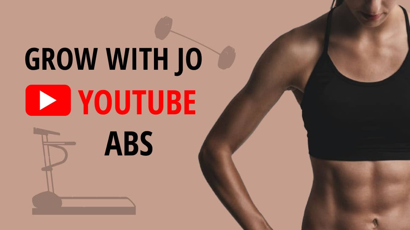 grow with jo youtube abs grow with jo youtube lower abs grow with jo 10 min abs
