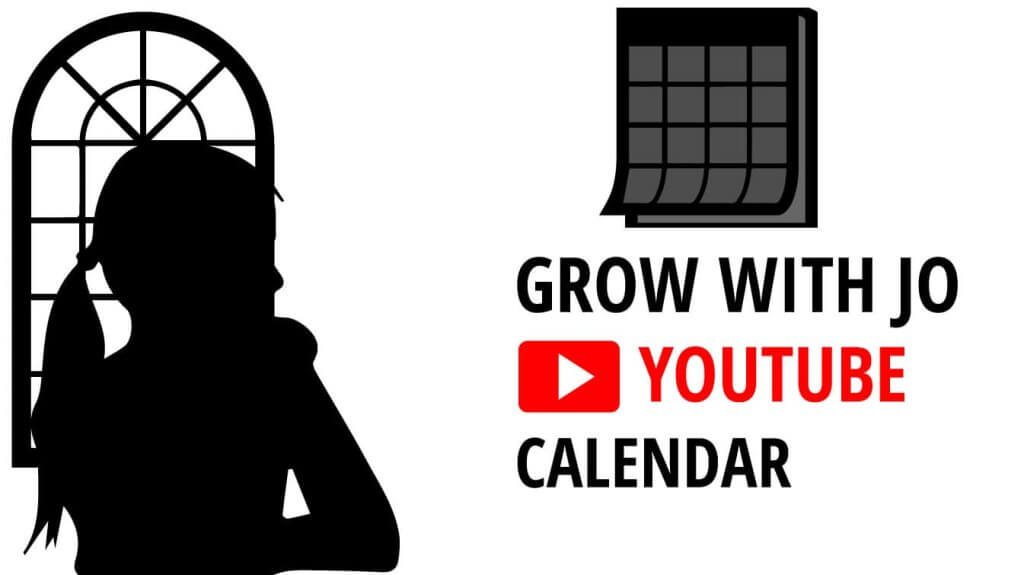 grow with jo youtube calendar how to growth youtube channel grow with jo calendar