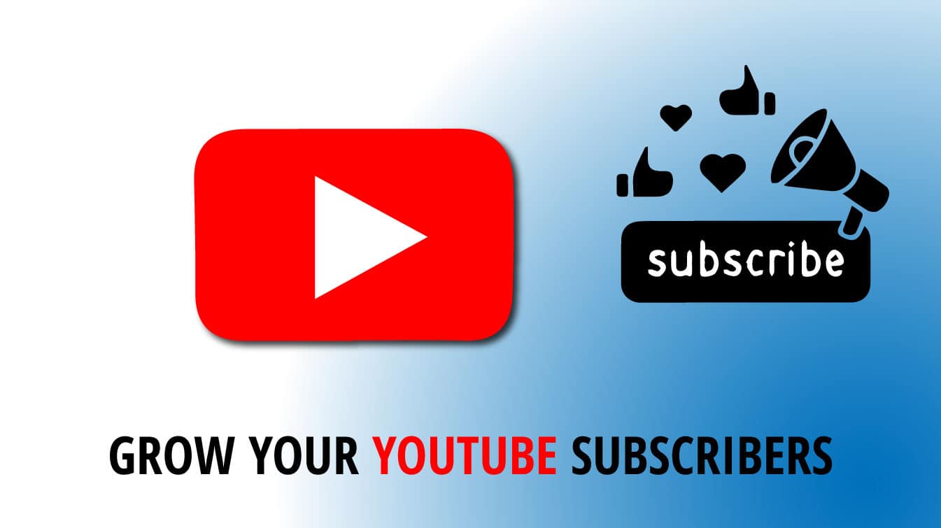 grow your youtube subscribers grow your youtube get subscribers grow your youtube channel fast
