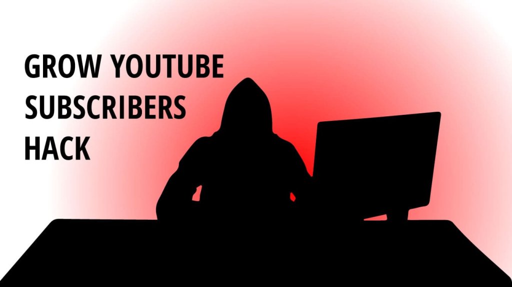 grow youtube subscribers hack youtube growth hack how to get youtube subscribers hack