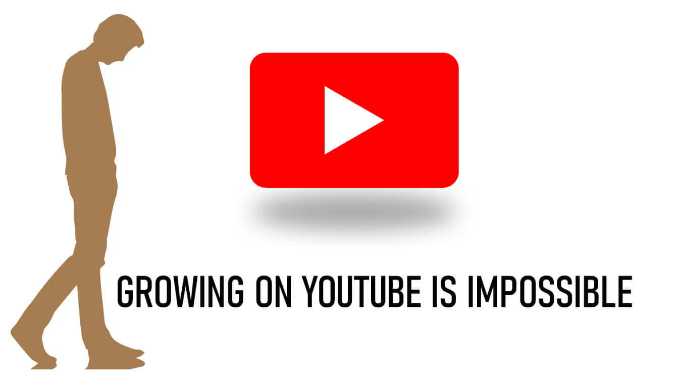 growing on youtube is impossible growing on youtube youtube growing up