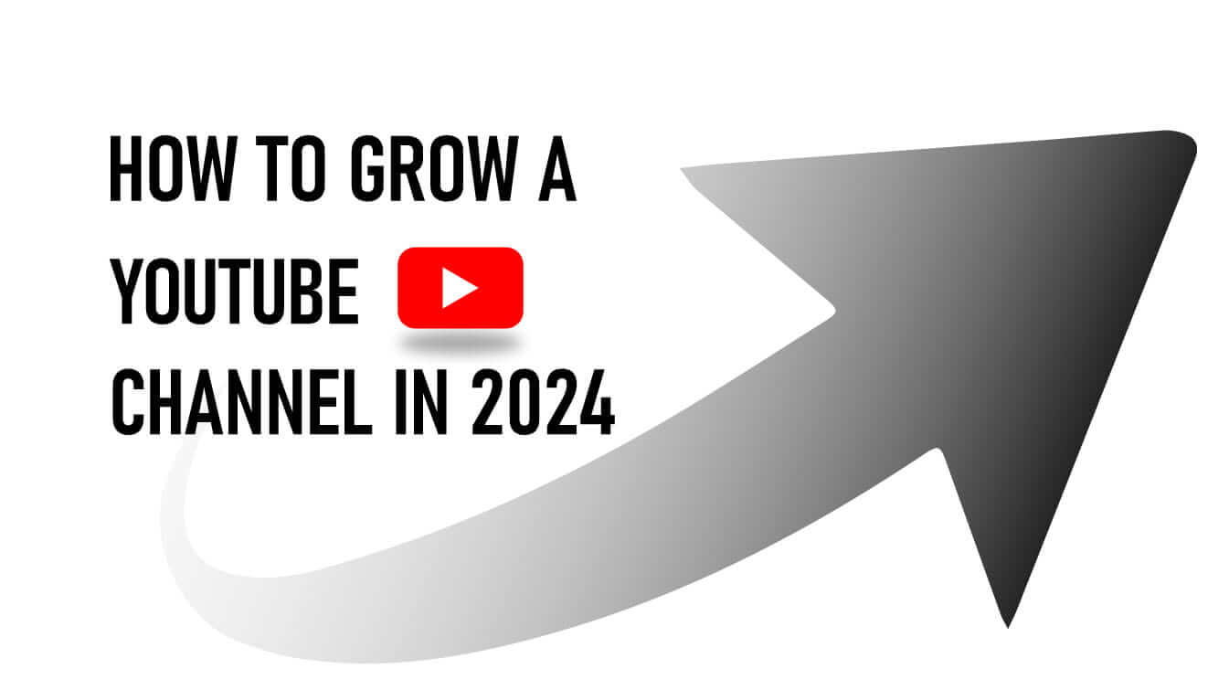 how to grow a youtube channel in 2024 how to grow a youtube channel fast how long to grow a youtube channel
