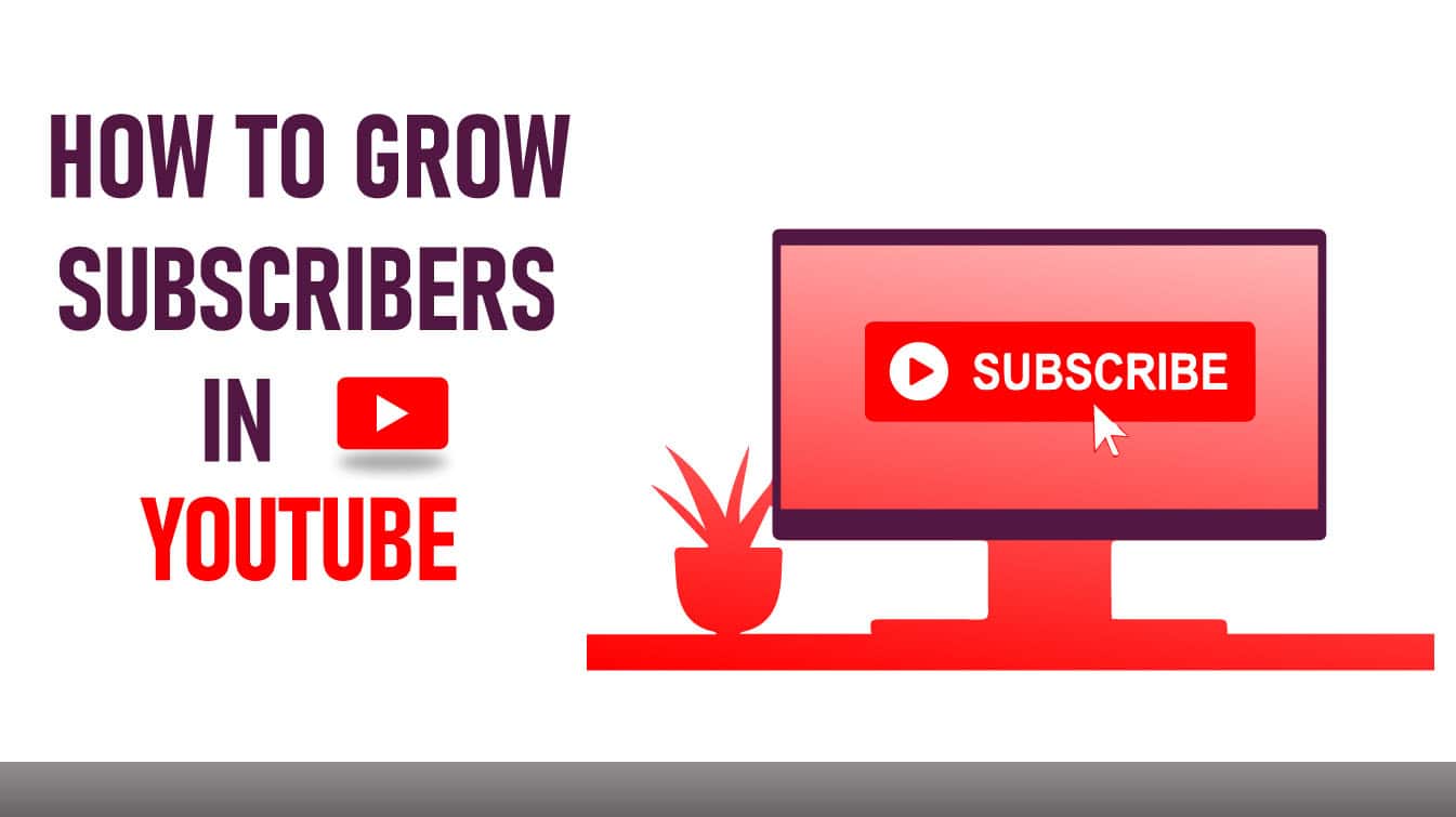 how to grow subscribers in youtube how to grow subscribers how to grow a successful youtube channel
