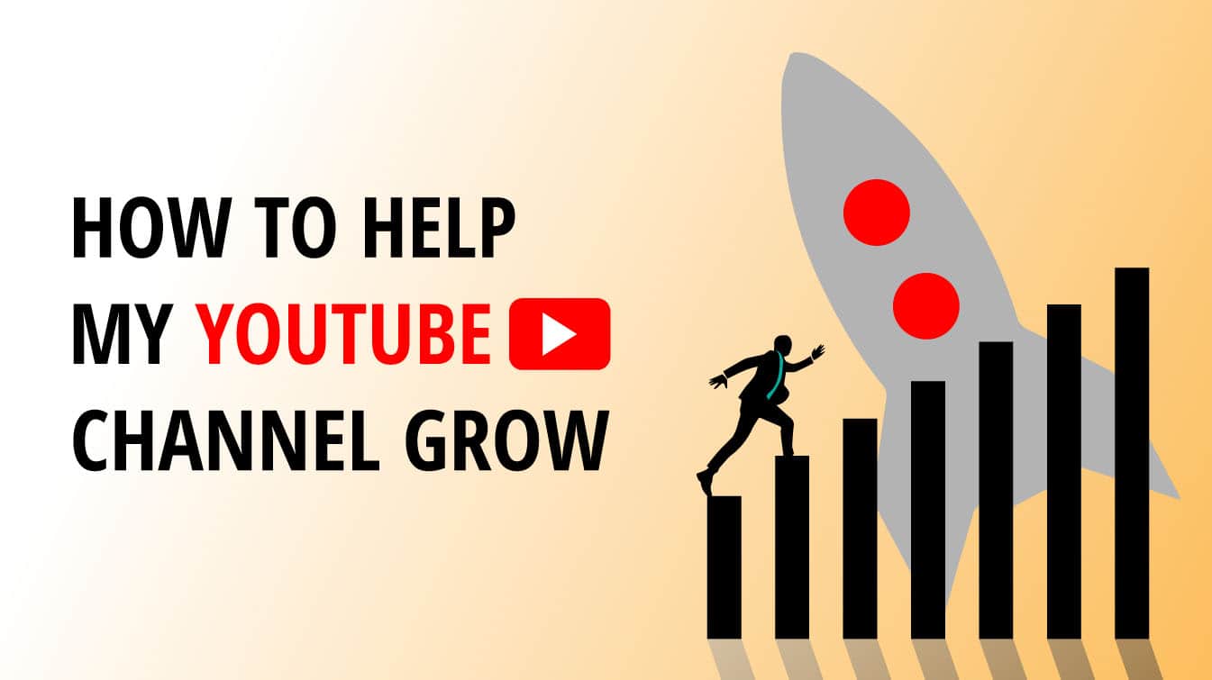 how to help my youtube channel grow how to help a youtuber grow how to make my youtube channel grow