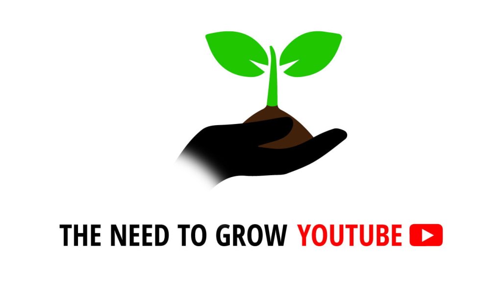 the need to grow youtube the need to grow youtube the need to grow youtube