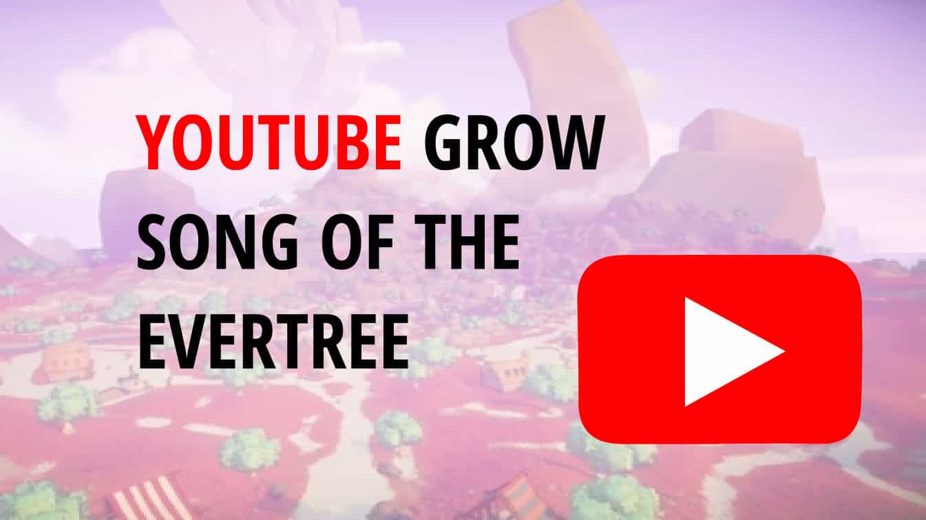 youtube grow song of the evertree evergreen youtube youtube song evergreen