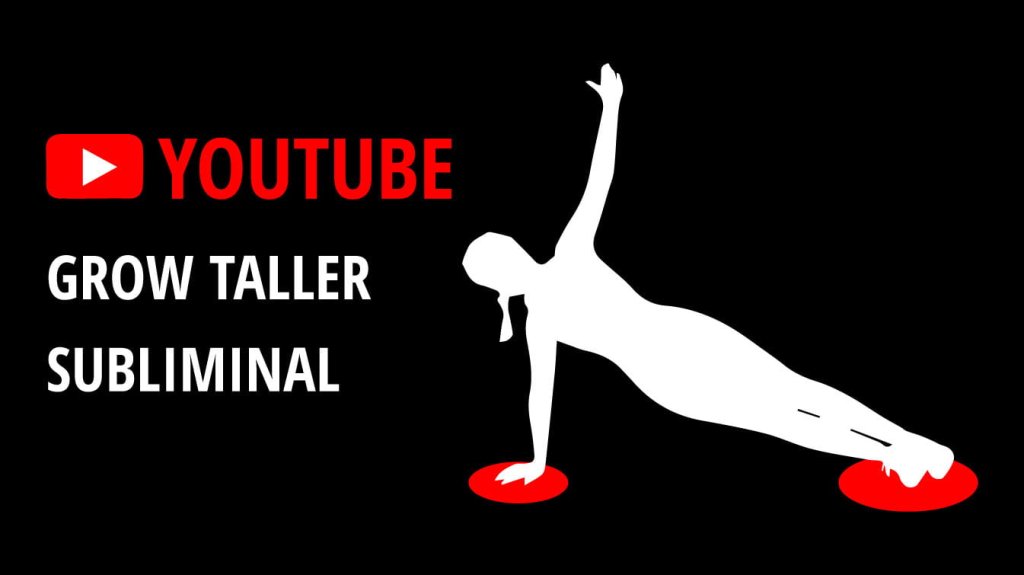 youtube grow taller subliminal grow taller subliminal how to get height taller