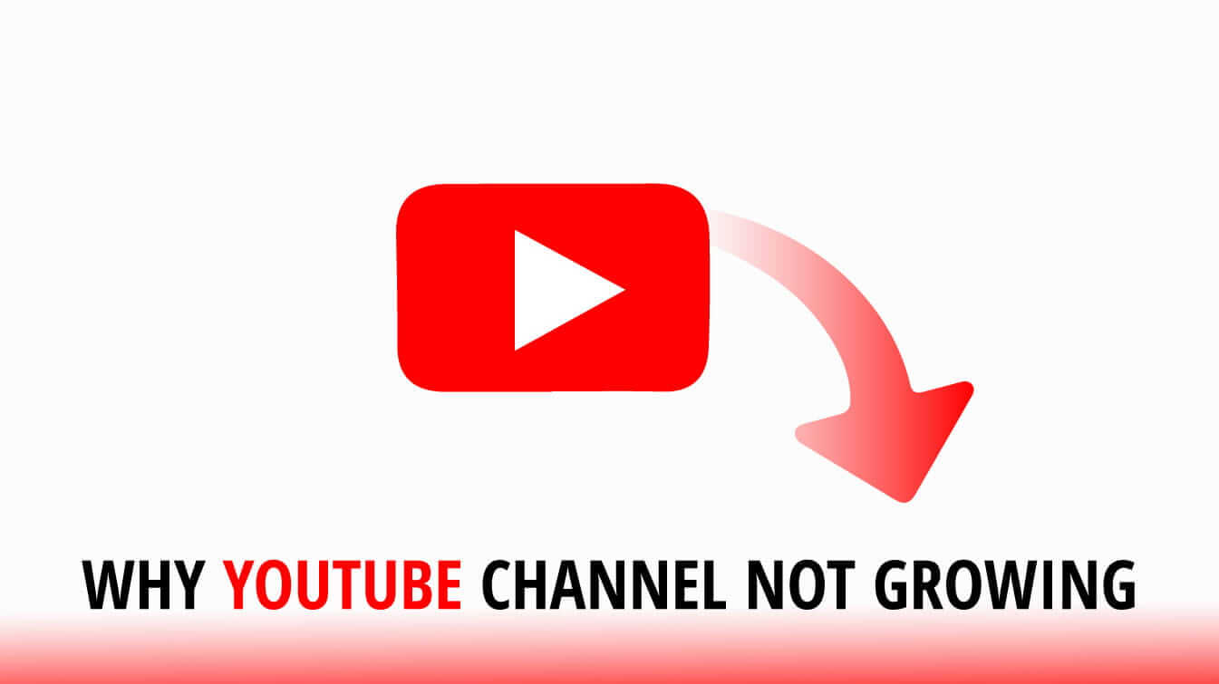 why youtube channel not growing why my youtube channel is not growing why is my channel not growing