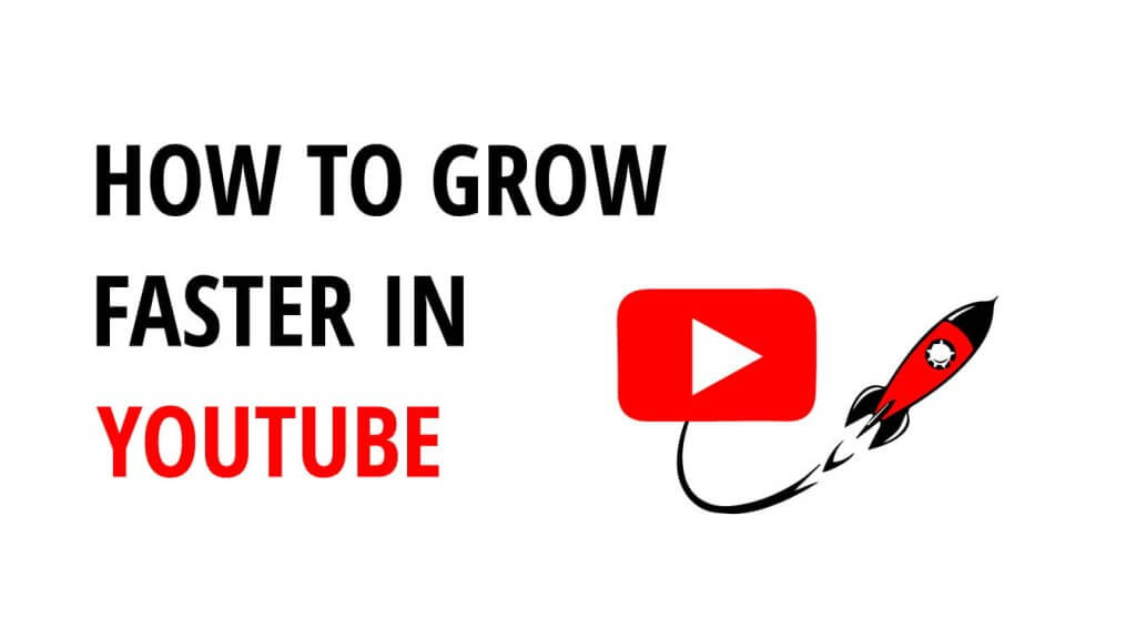 how to grow faster in youtube how to grow fast on youtube how to grow in youtube fast