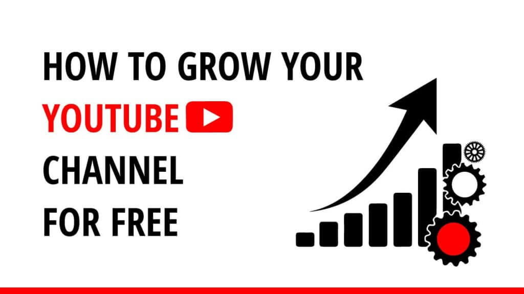 how to grow your youtube channel for free how do i make my youtube channel grow how grow your youtube channel