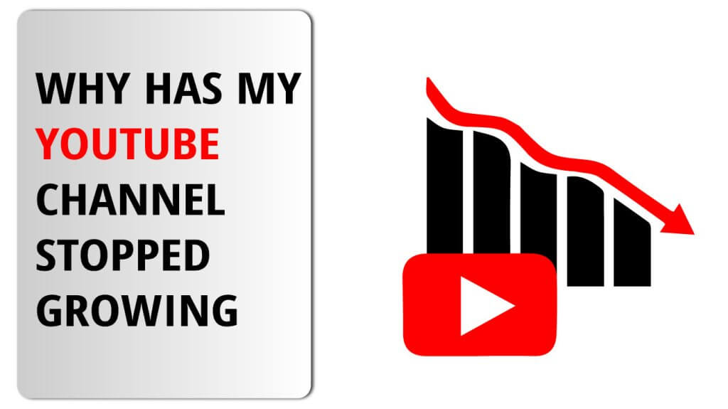 why has my youtube channel stopped growing why my youtube channel is not growing my youtube channel isn't growing